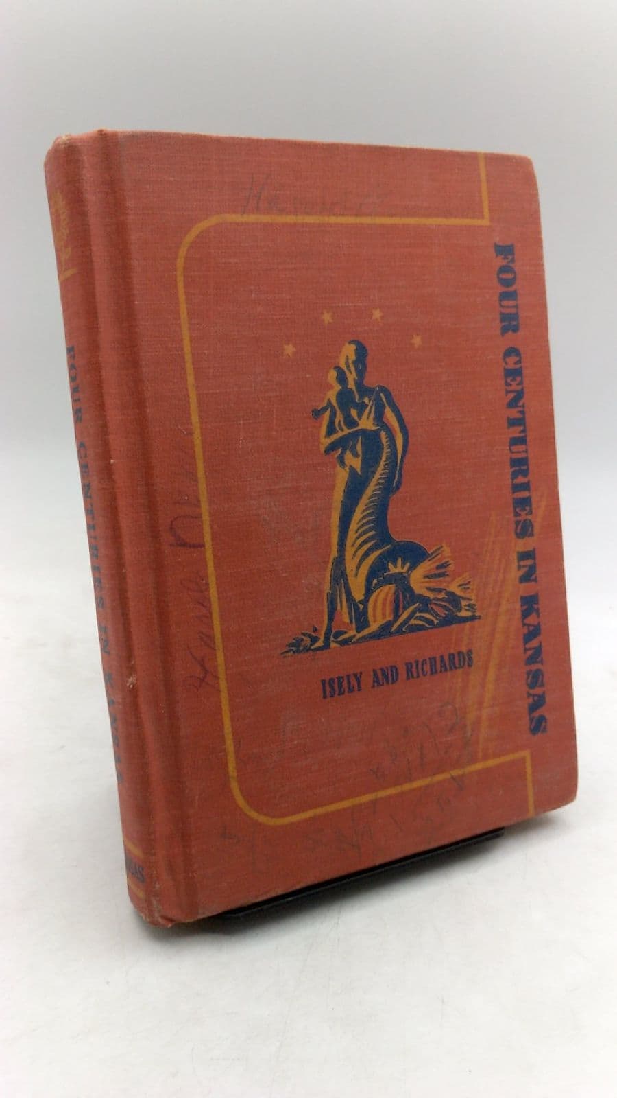Four Centuries in Kansas by Bliss Isely and W. M. Richards - front cover