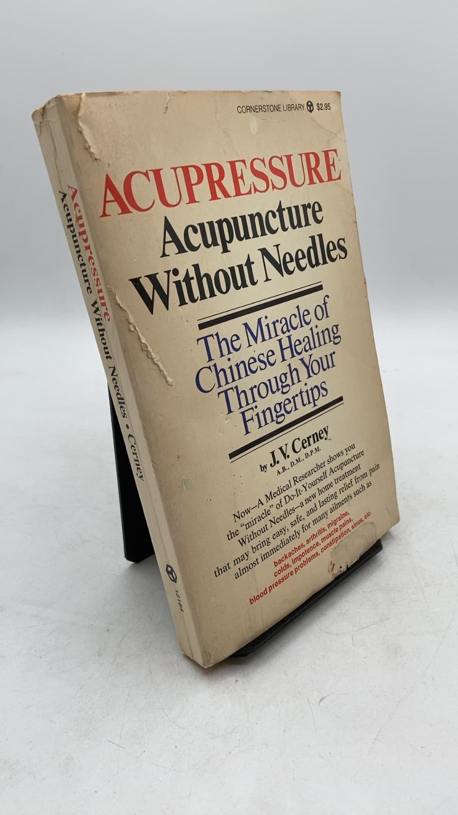 Acupressure Acupuncture Without Needles: The Miracle of Chinese Healing Through Your Fingertips by J.V. Cerney - front cover