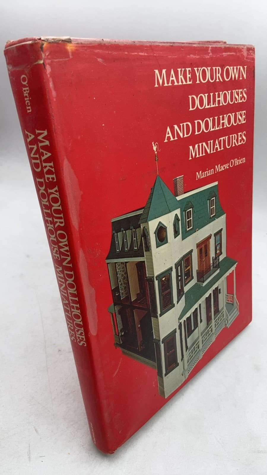 Make Your OWN Dollhouses AND Dollhouse Miniatures by Marian Maeve O'Brien - front cover
