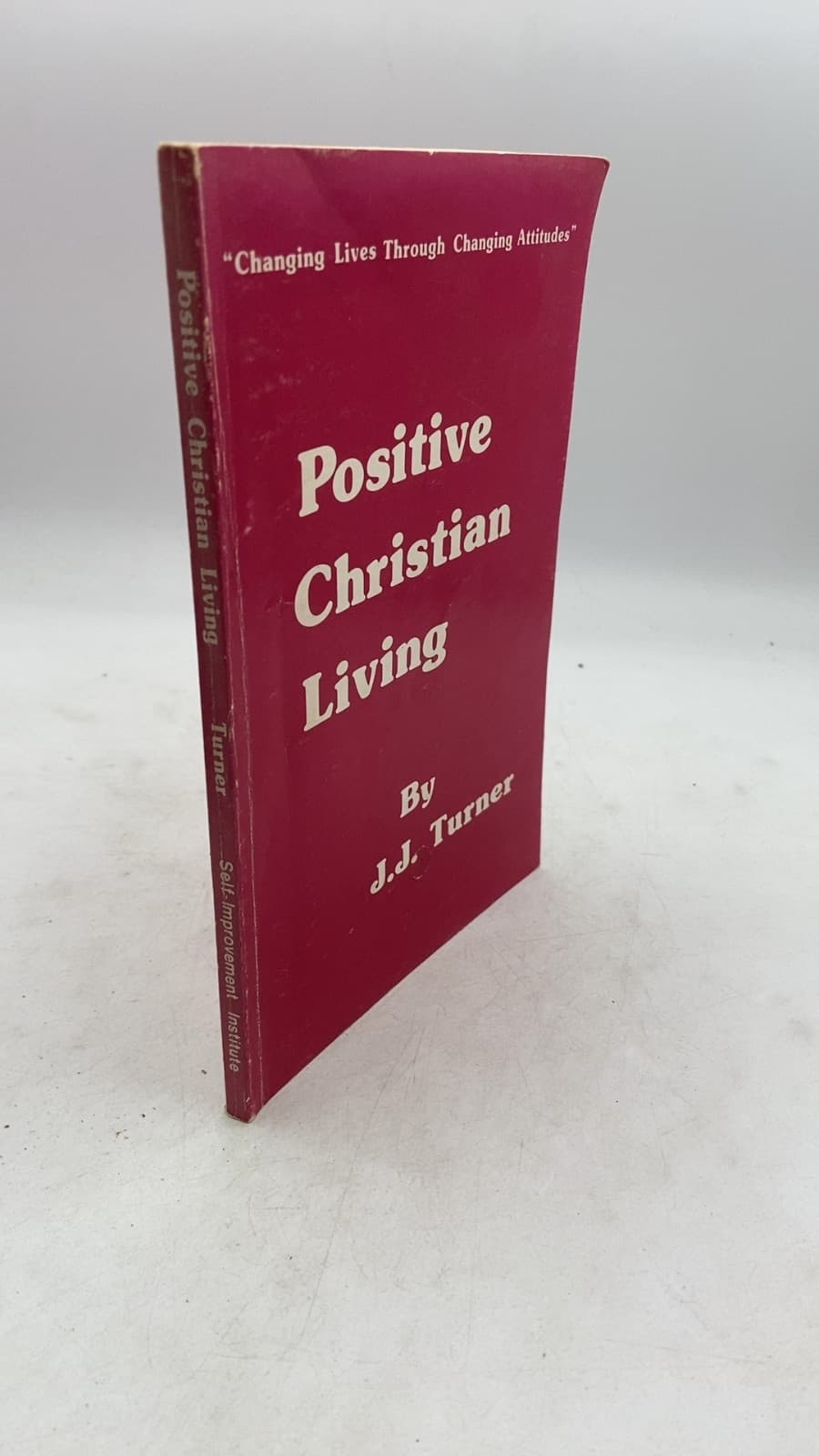 Positive Christian Living by J. J. Turner - front cover