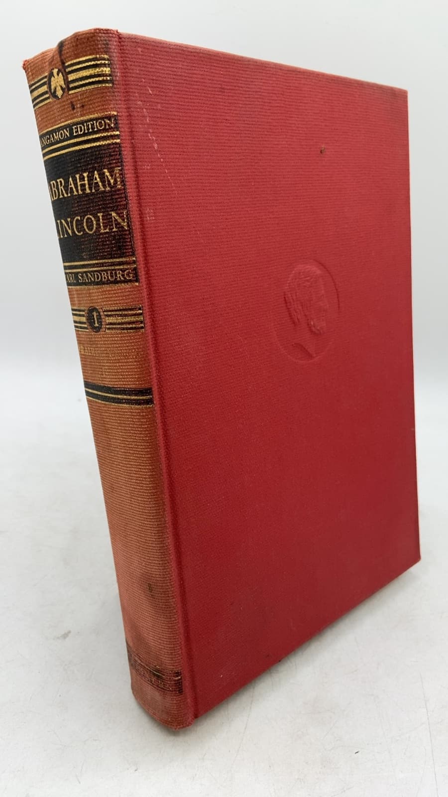 Abraham Lincoln: The Prairie Years - Volume One by Carl Sandburg - front cover