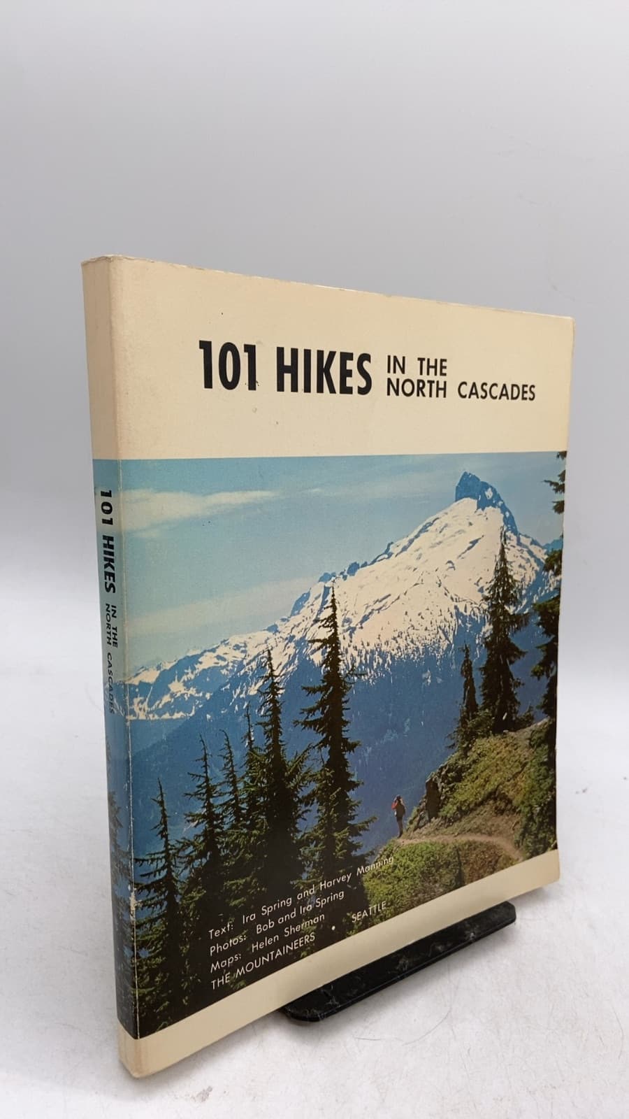 101 Hikes in the North Cascades by Ira Spring and Harvey Manning - front cover