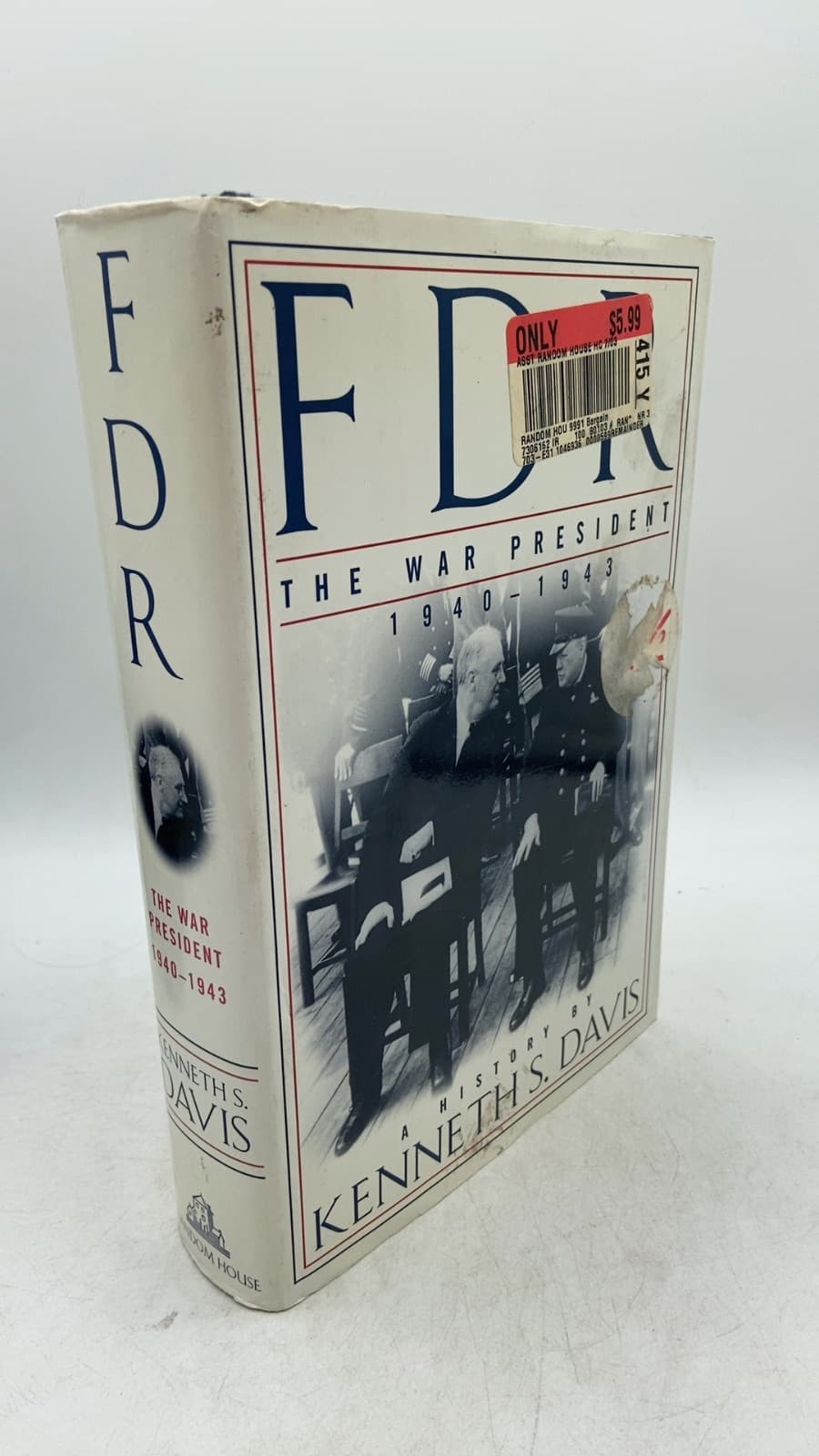 FDR: The War President 1940-1943: A History by Kenneth S. Davis - front cover