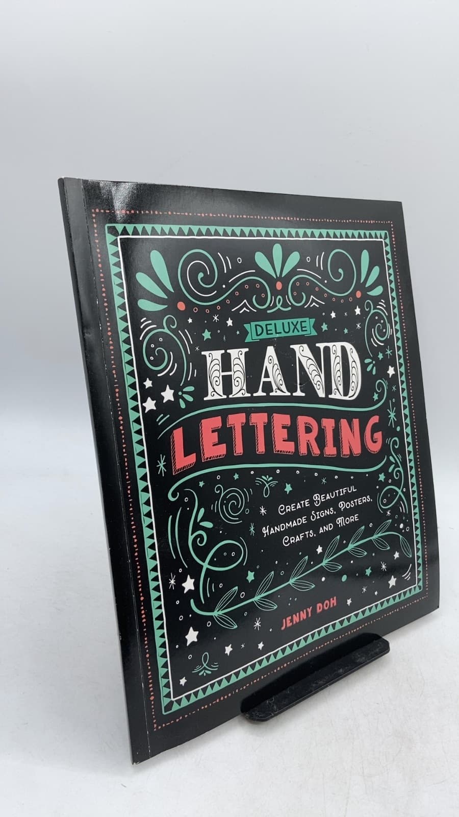 Deluxe Hand Lettering: Create Beautiful Handmade Signs, Posters, Crafts, and More by Jenny Doh - front cover
