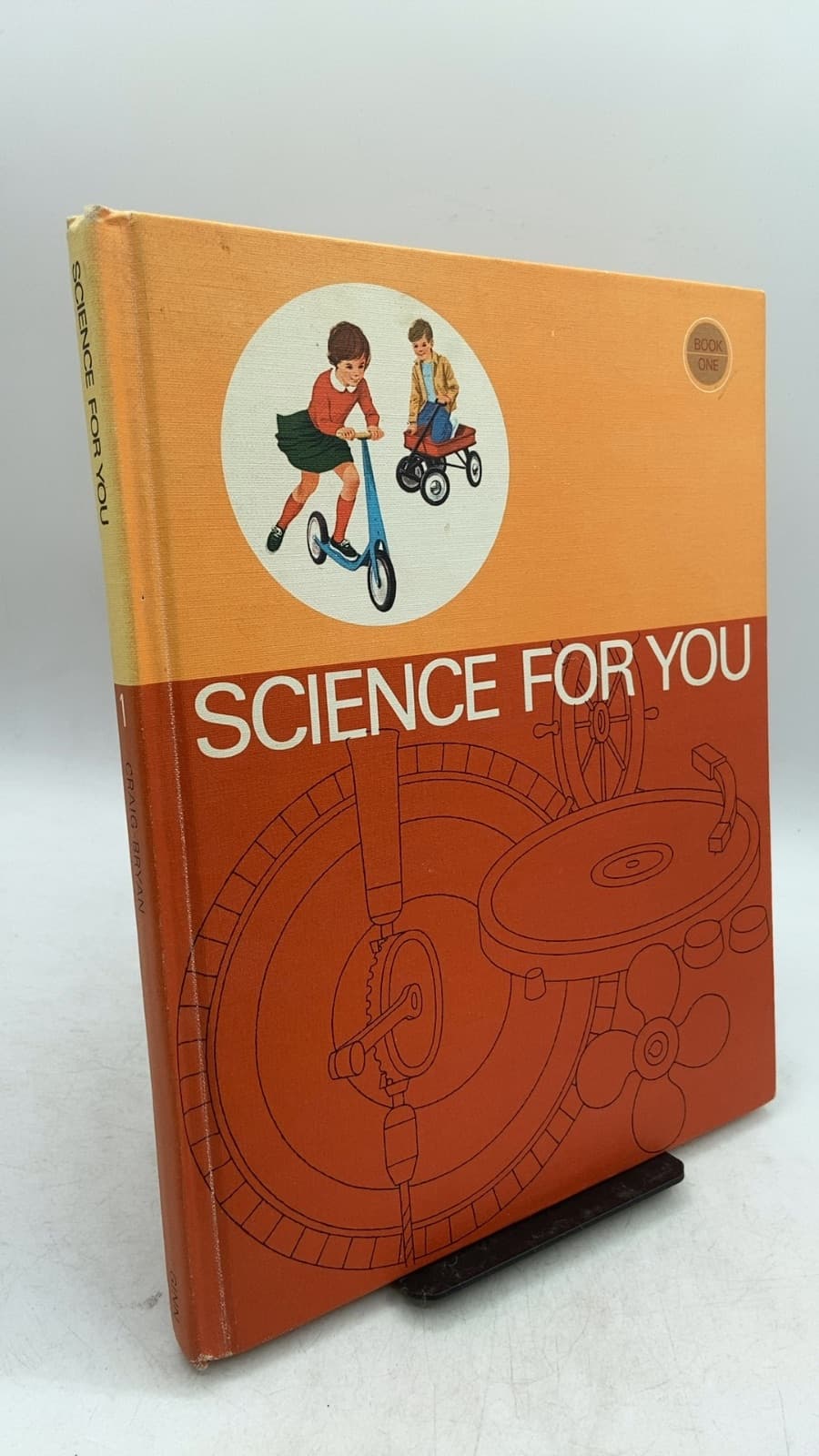 Science for You: Book One by Gerald S. Craig and Bernice C. Bryan - front cover