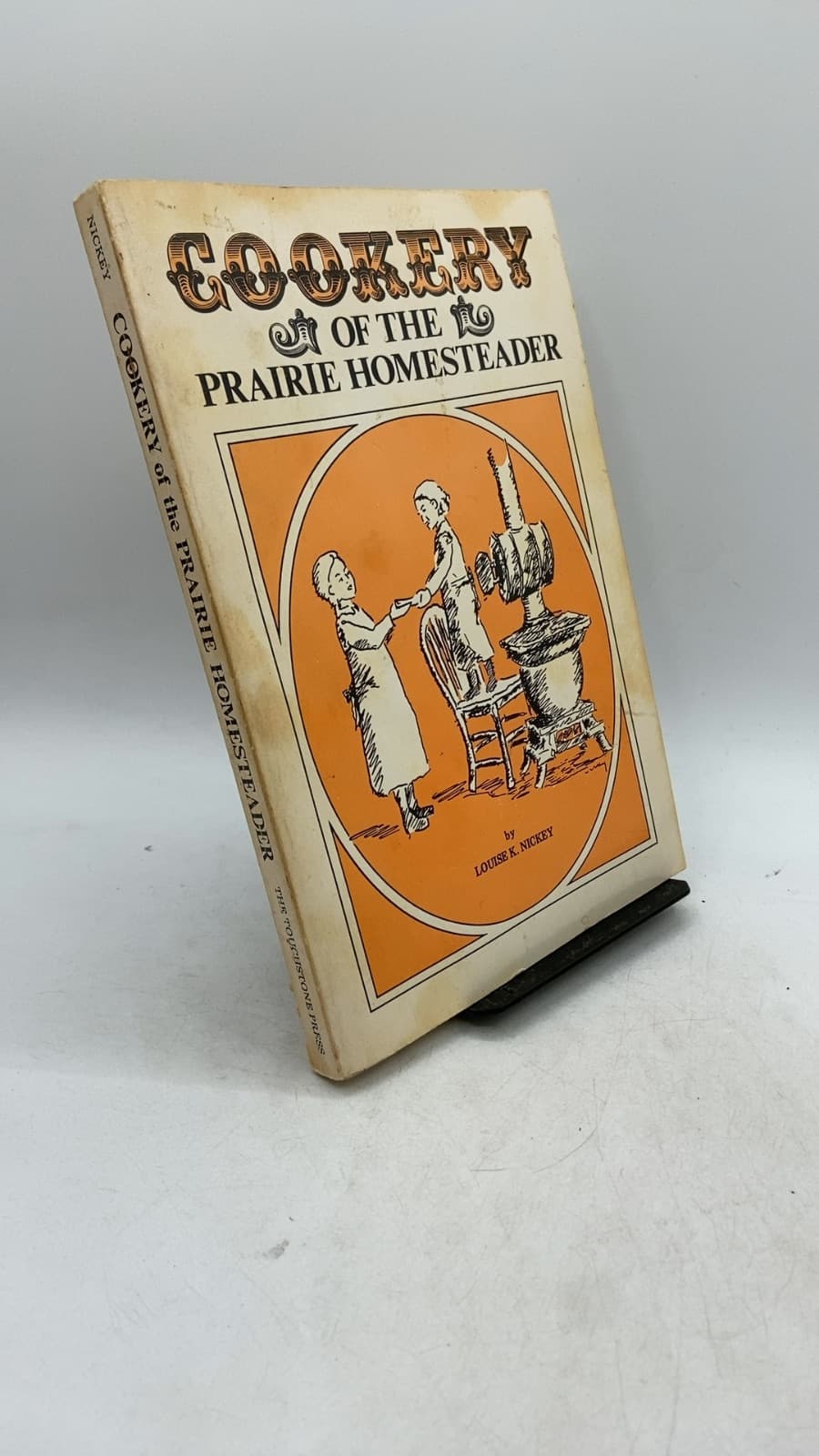 Cookery OF THE Prairie Homesteader by Louise K. Nickey - front cover