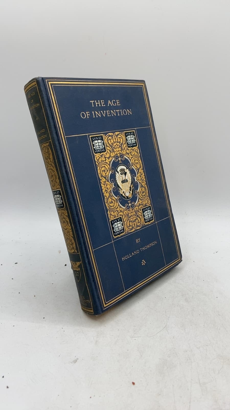 The Age of Invention: A Chronicle of Mechanical Conquest by Holland Thompson - front cover