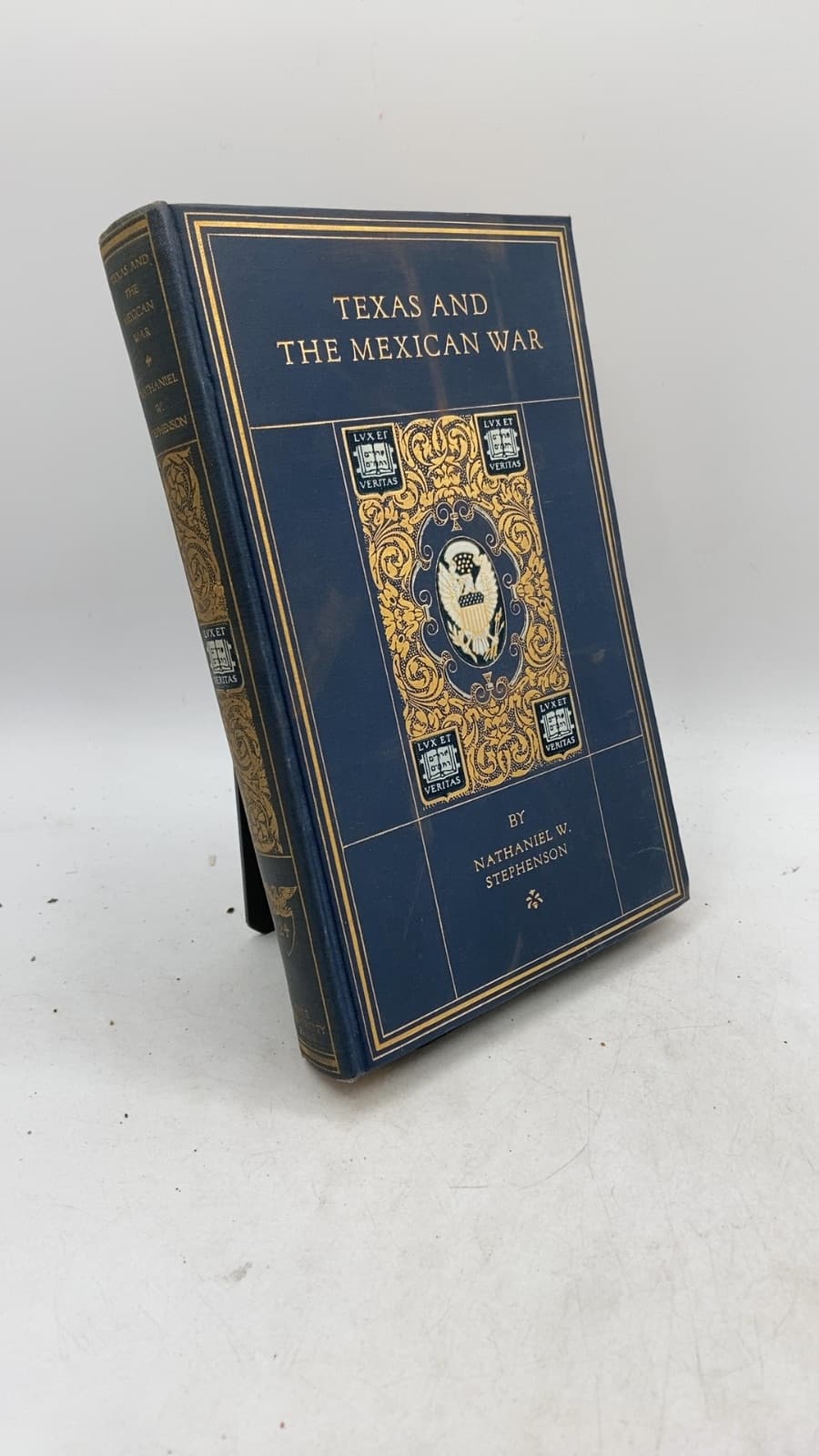 Texas and the Mexican War: A Chronicle of the Winning of the Southwest by Nathaniel W. Stephenson - front cover