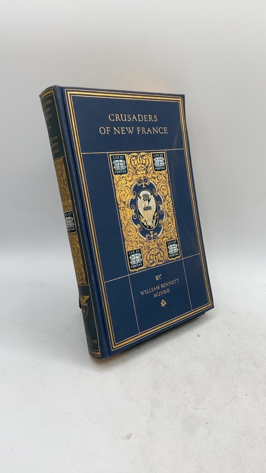Crusaders of New France: A Chronicle of the Fleur-de-Lis in the Wilderness by William Bennett Munro - front cover