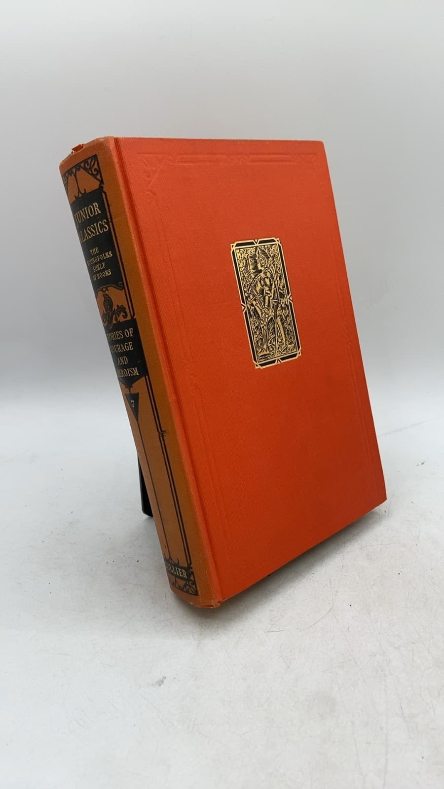 The Junior Classics: Stories of Courage and Heroism by William Patten - front cover