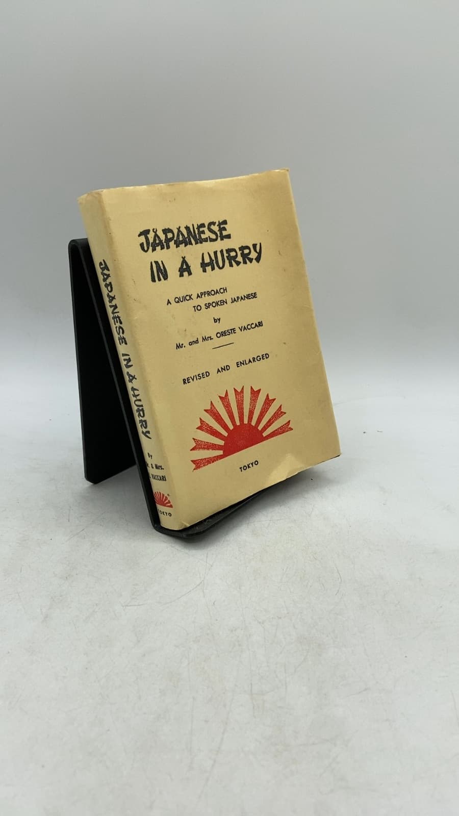 Japanese in a Hurry: A Quick Approach to Japanese Language by Oreste Vaccari and Mrs. Enko Elisa Vaccari - front cover