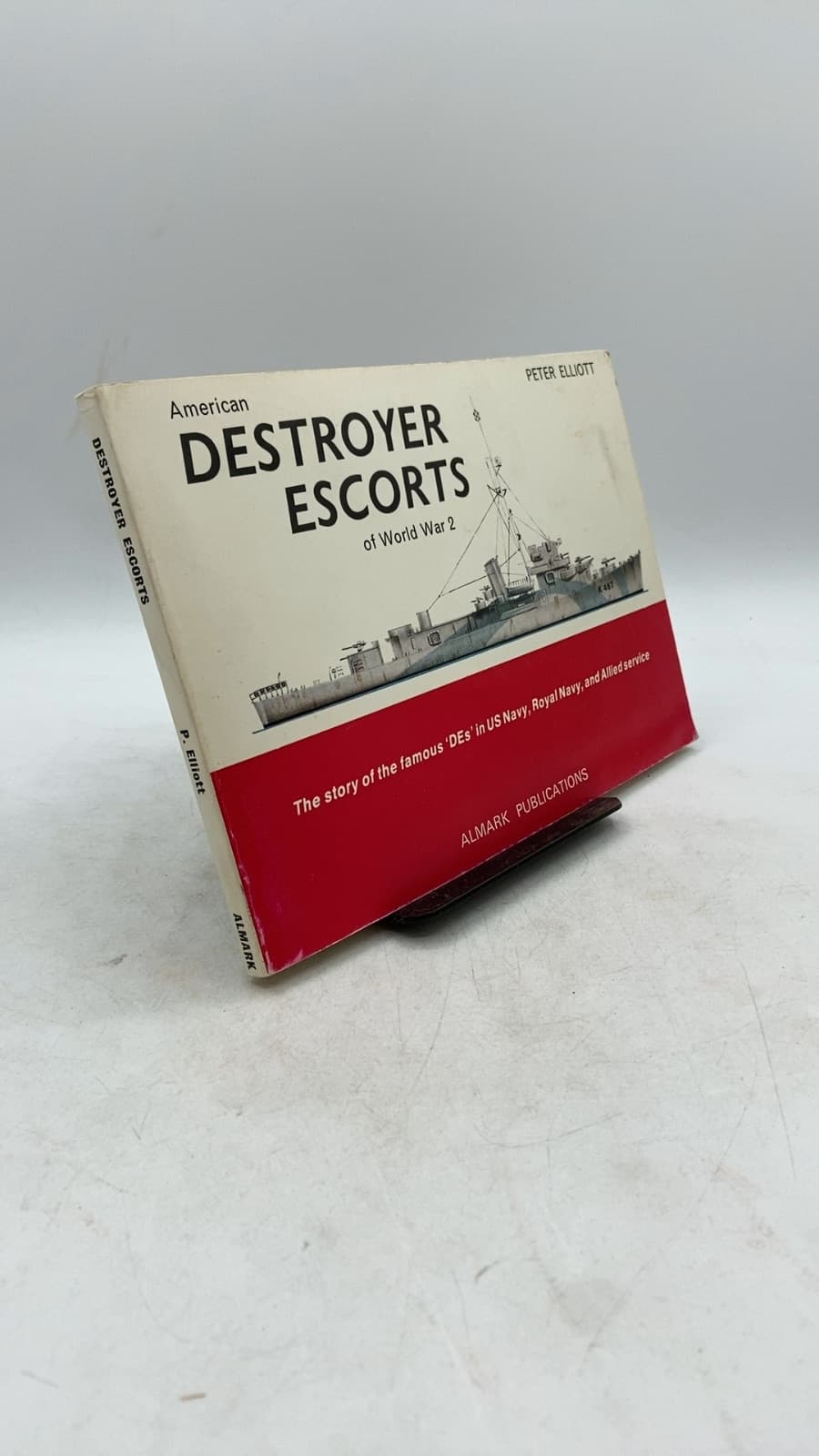 American Destroyer Escorts of World War 2 by Peter Elliott - front cover