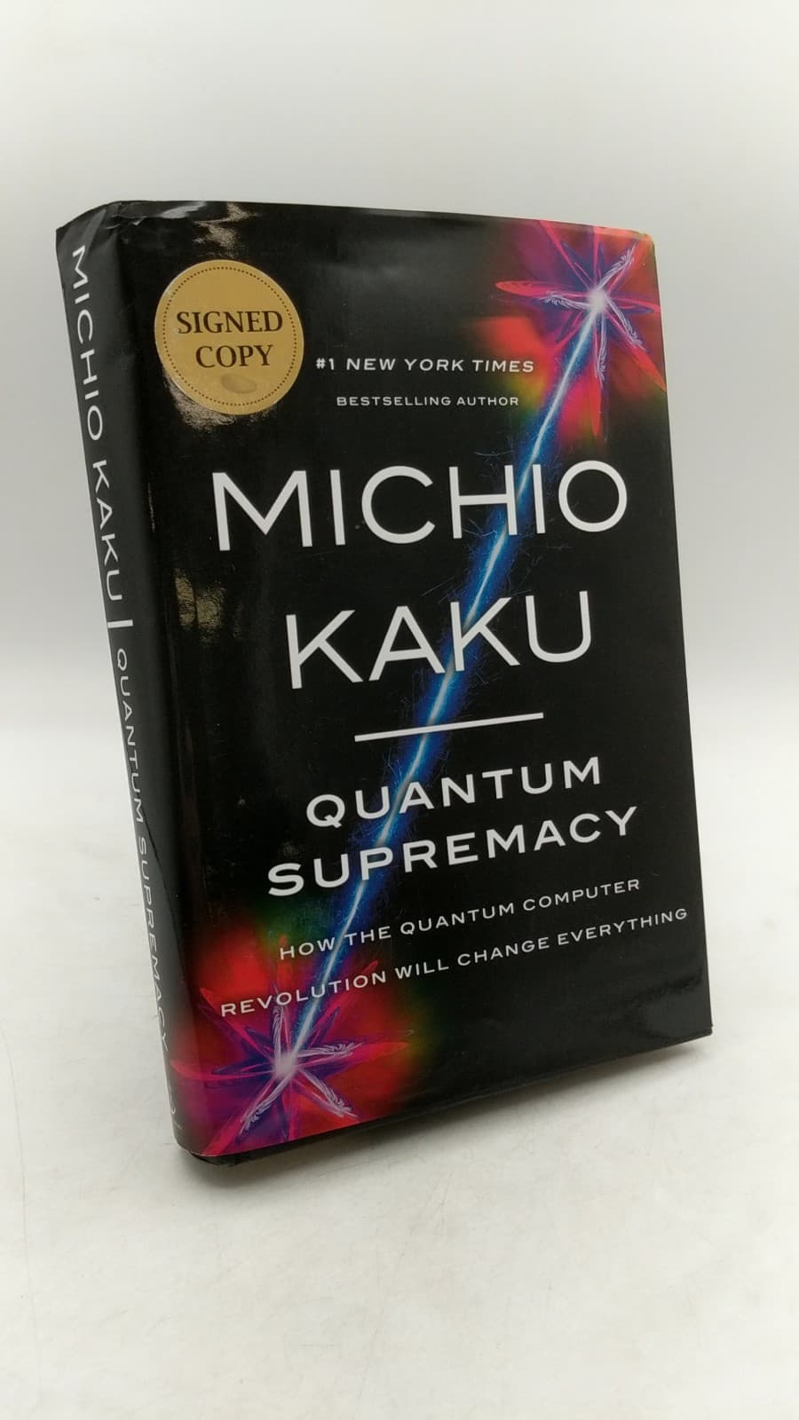 Quantum Supremacy: How the Quantum Computer Revolution Will Change Everything Autographed by Dr. Michio Kaku - front cover