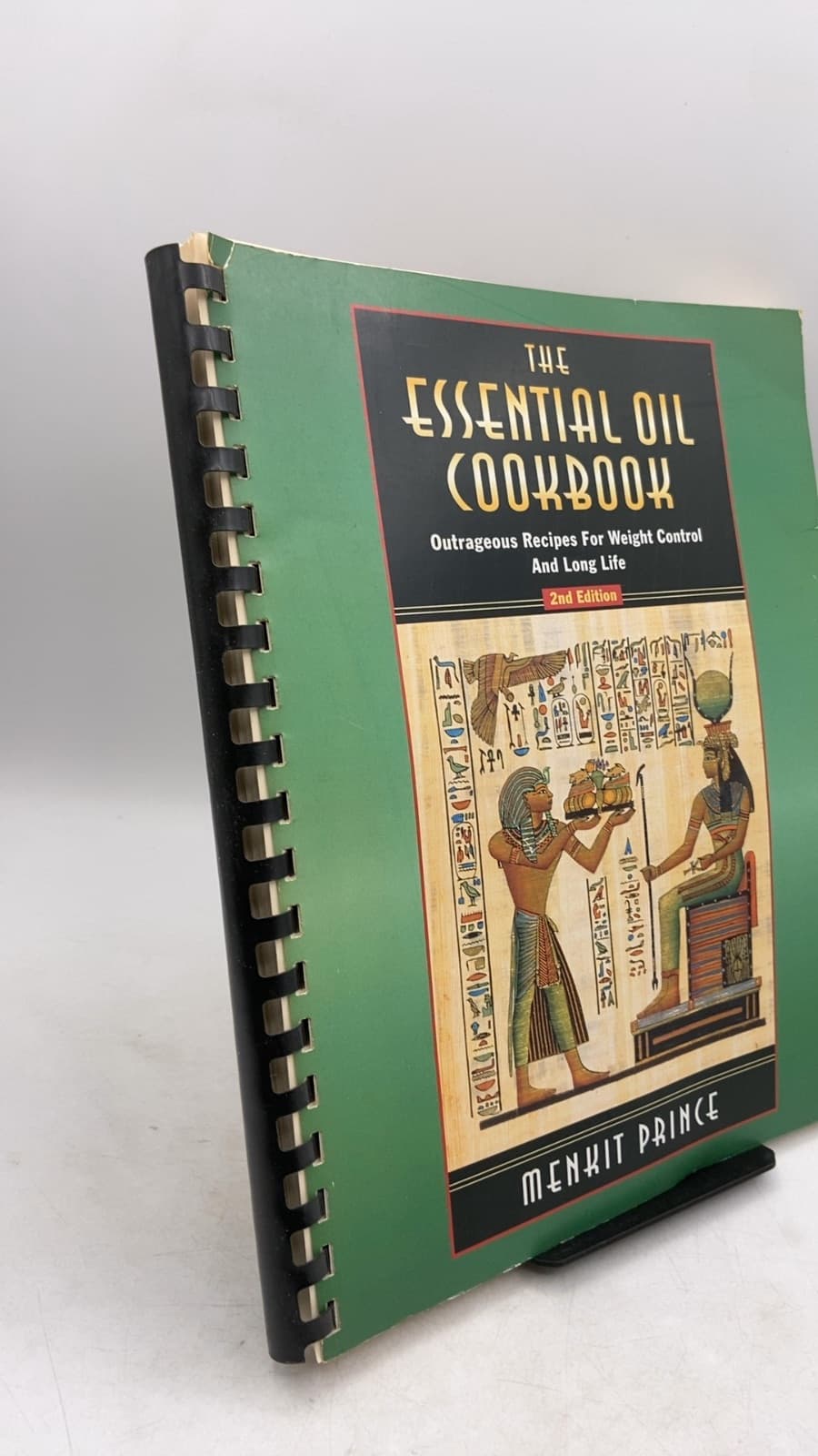 The Essential Oil Cookbook: Outrageous Recipes for Weight Control and Long Life by Menkit Prince - front cover