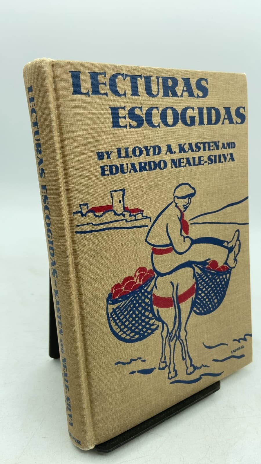 Lecturas Escogidas by Lloyd A. Kasten and Eduardo Neale-Silva - front cover