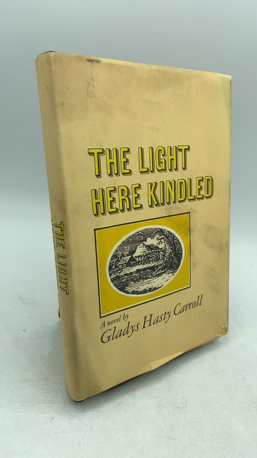 The Light Here Kindled by Gladys Hasty Carroll - front cover