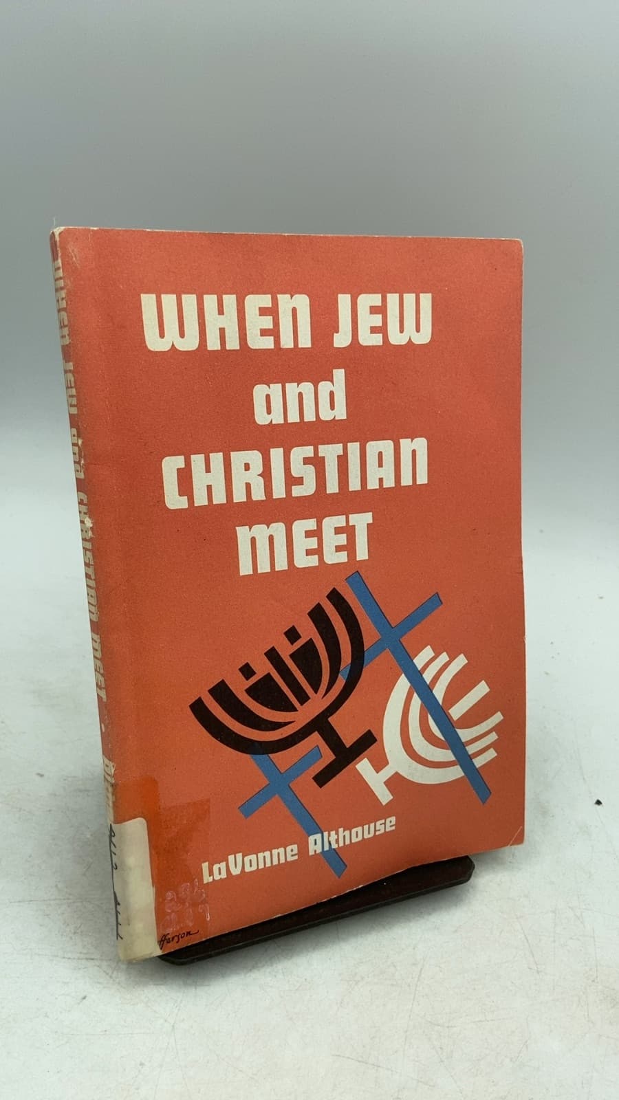When Jew and Christian Meet by LaVonne Althouse - front cover