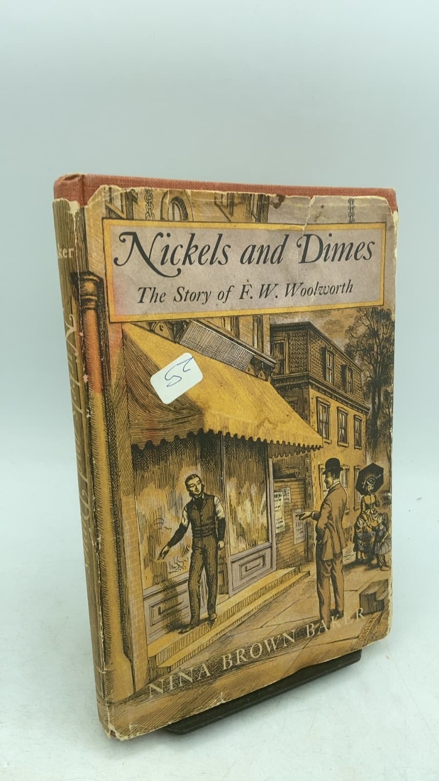 Nickels and Dimes: The Story of F. W. Woolworth by Nina Brown Baker - front cover