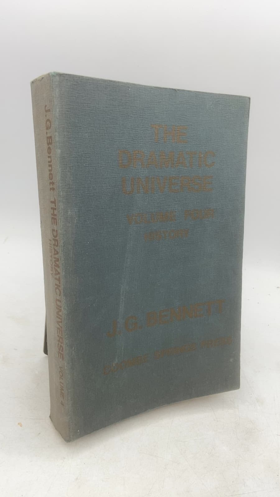 The Dramatic Universe: Volume Four, History by J. G. Bennett - front cover