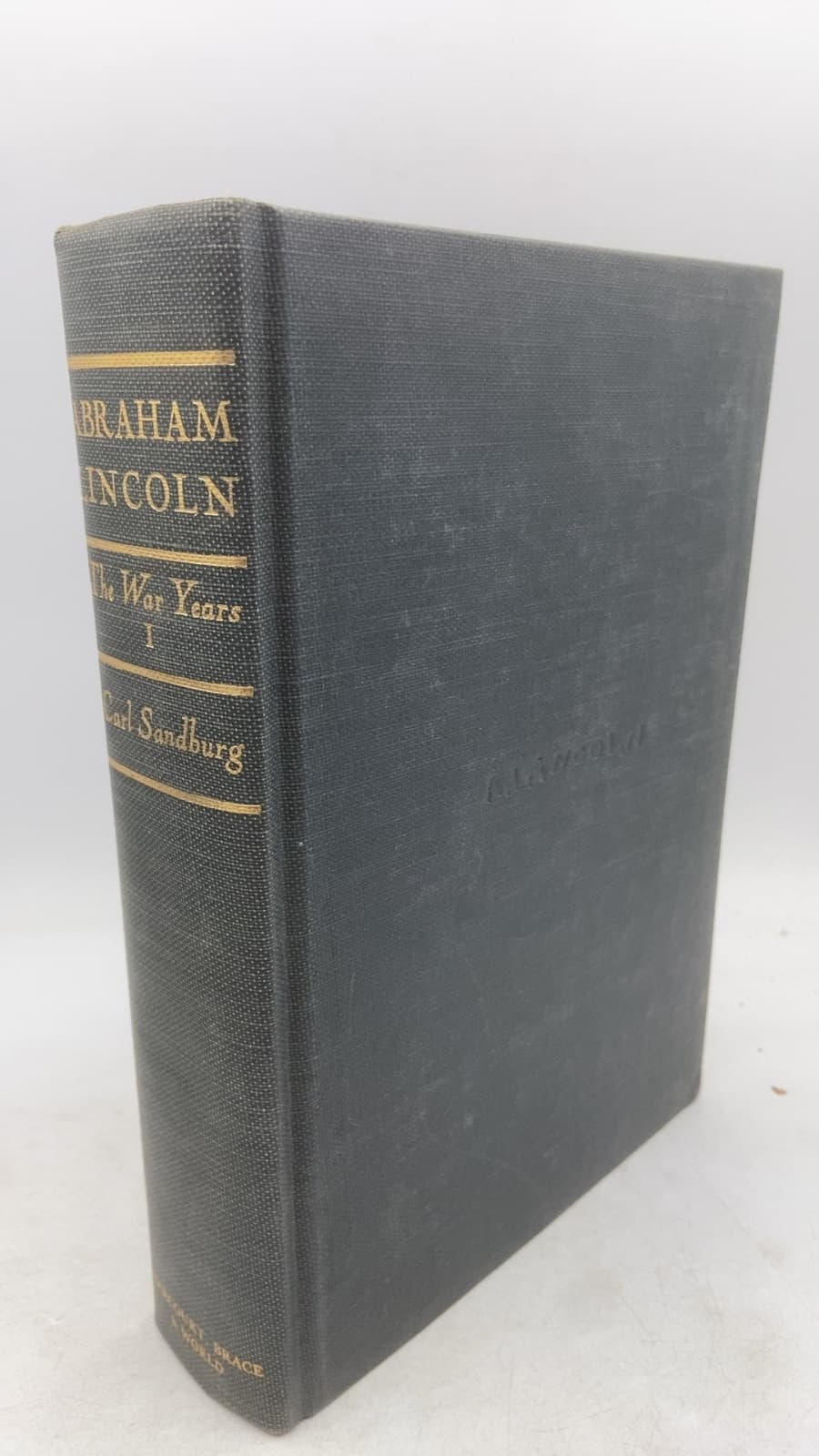 Abraham Lincoln: The War Years by Carl Sandburg - front cover
