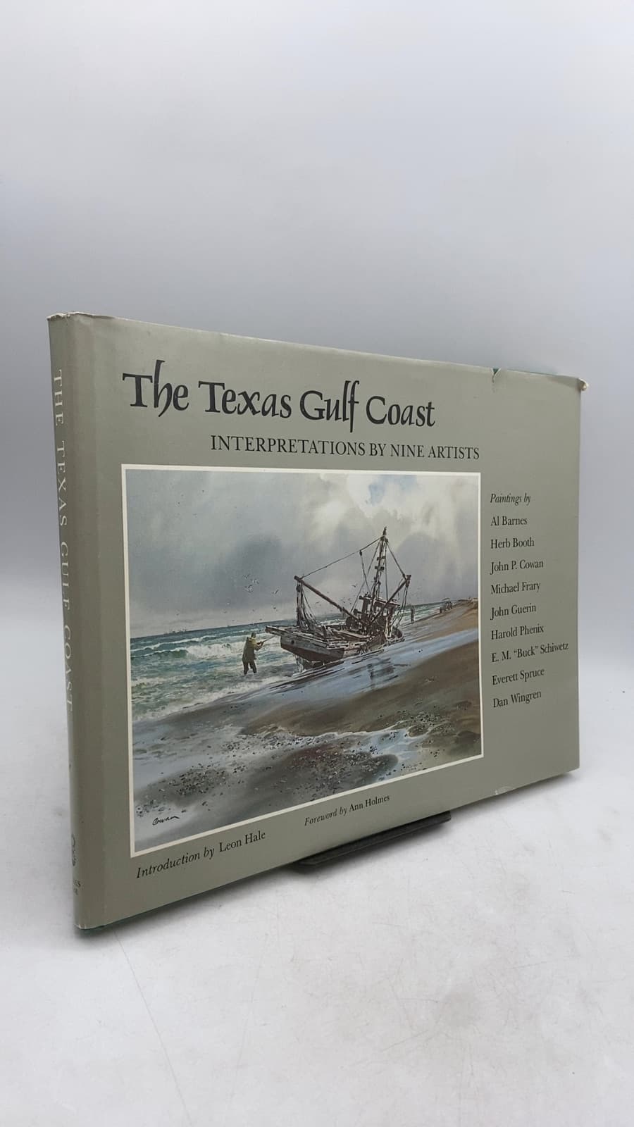 The Texas Gulf Coast: Interpretations by Nine Artists by Al Barnes, Herb Booth, John P. Cowan, Michael Frary, John Guerin, Harold Phenix, E. M. "Buck" Schiwetz, Everett Spruce, Dan Wingren - front cover
