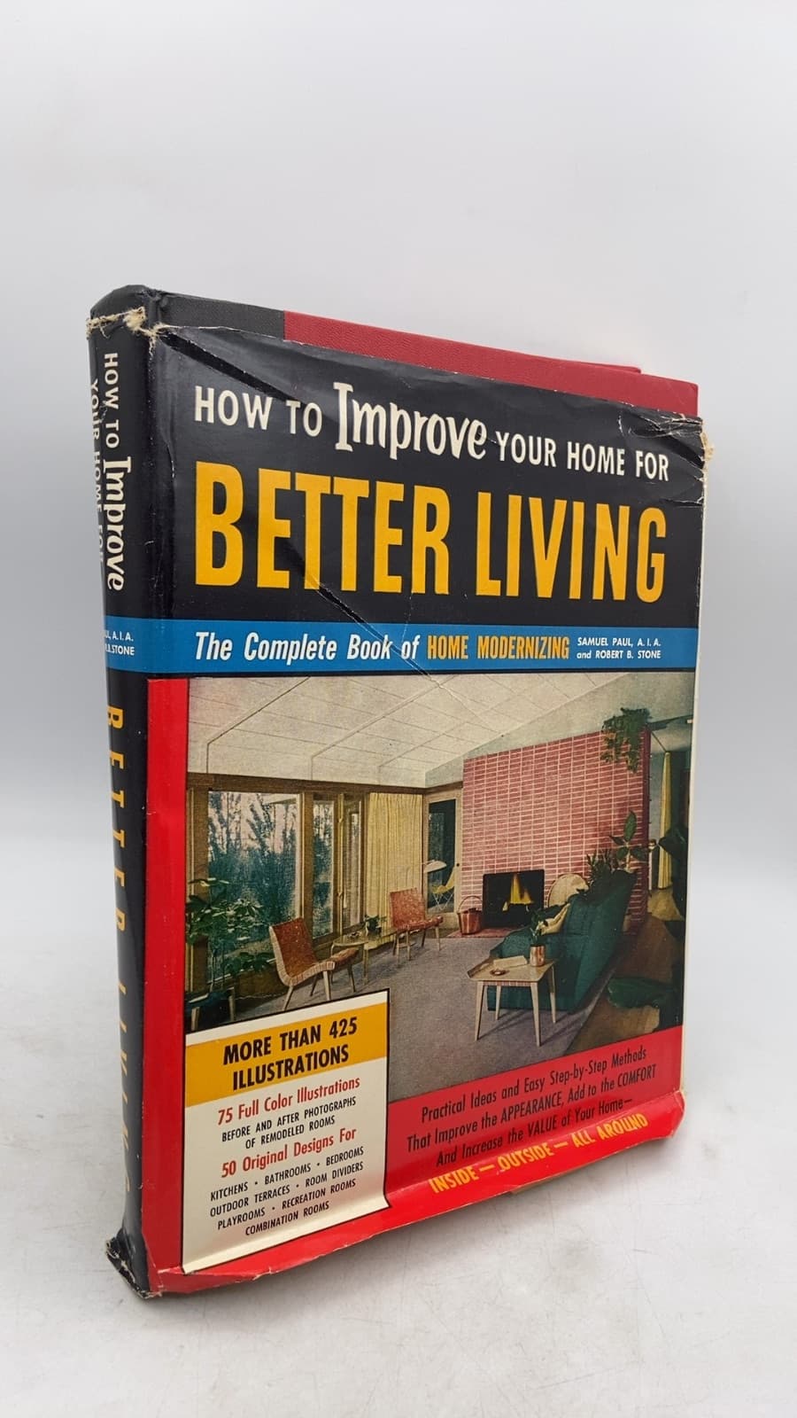 How to Improve Your Home for Better Living: The Complete Book of Home Modernizing by Samuel Paul, A.I.A. and Robert B. Stone - front cover