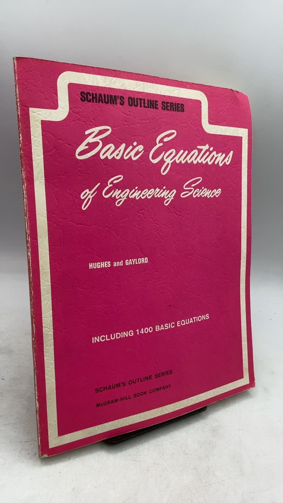 Basic Equations of Engineering Science by William F. Hughes, Ph.D. and Eber W. Gaylord, Ph.D. - front cover