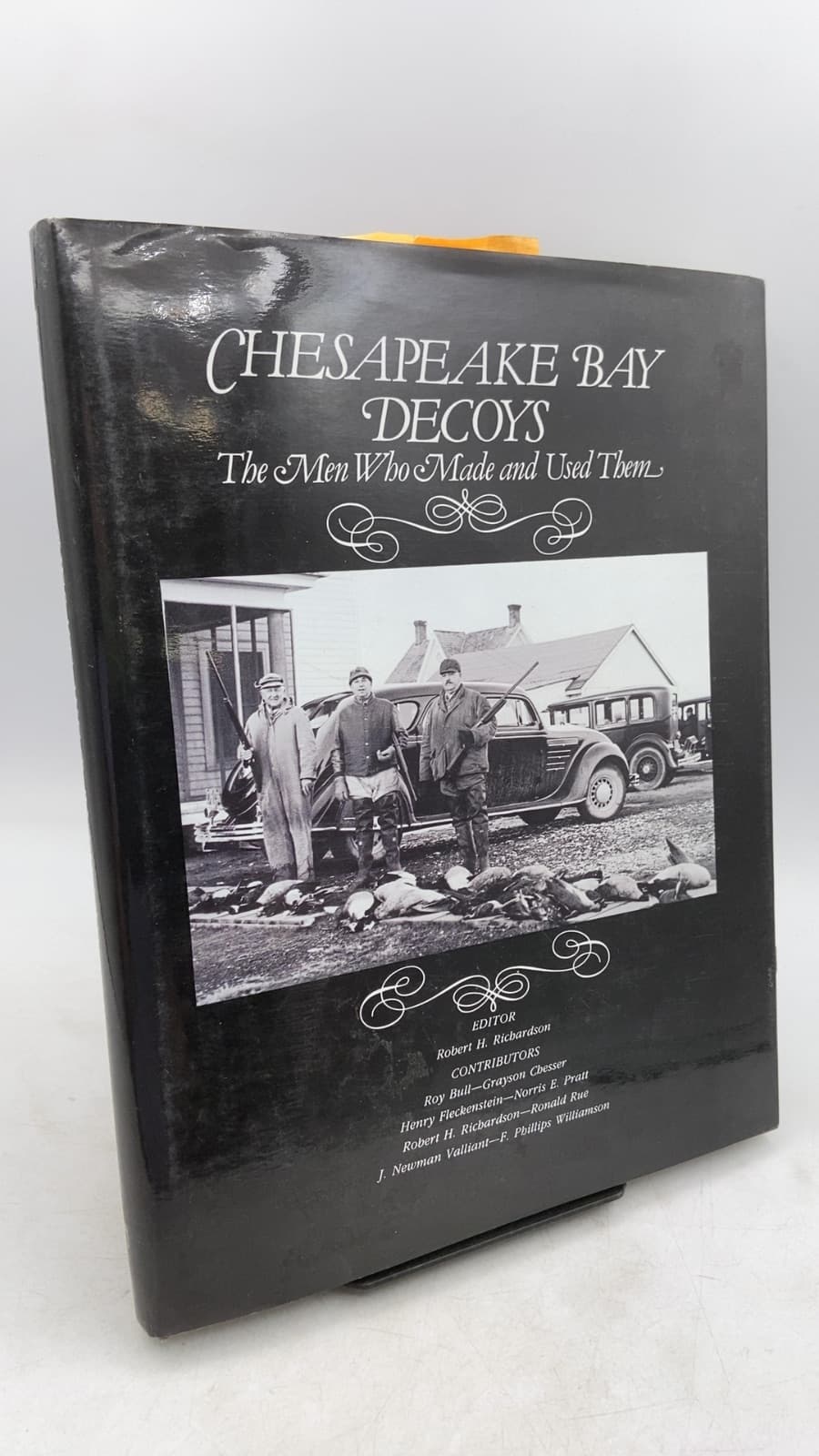 CHESAPEAKE BAY DECOYS The Men Who Made and Used Them by Robert H. Richardson (Editor) - front cover