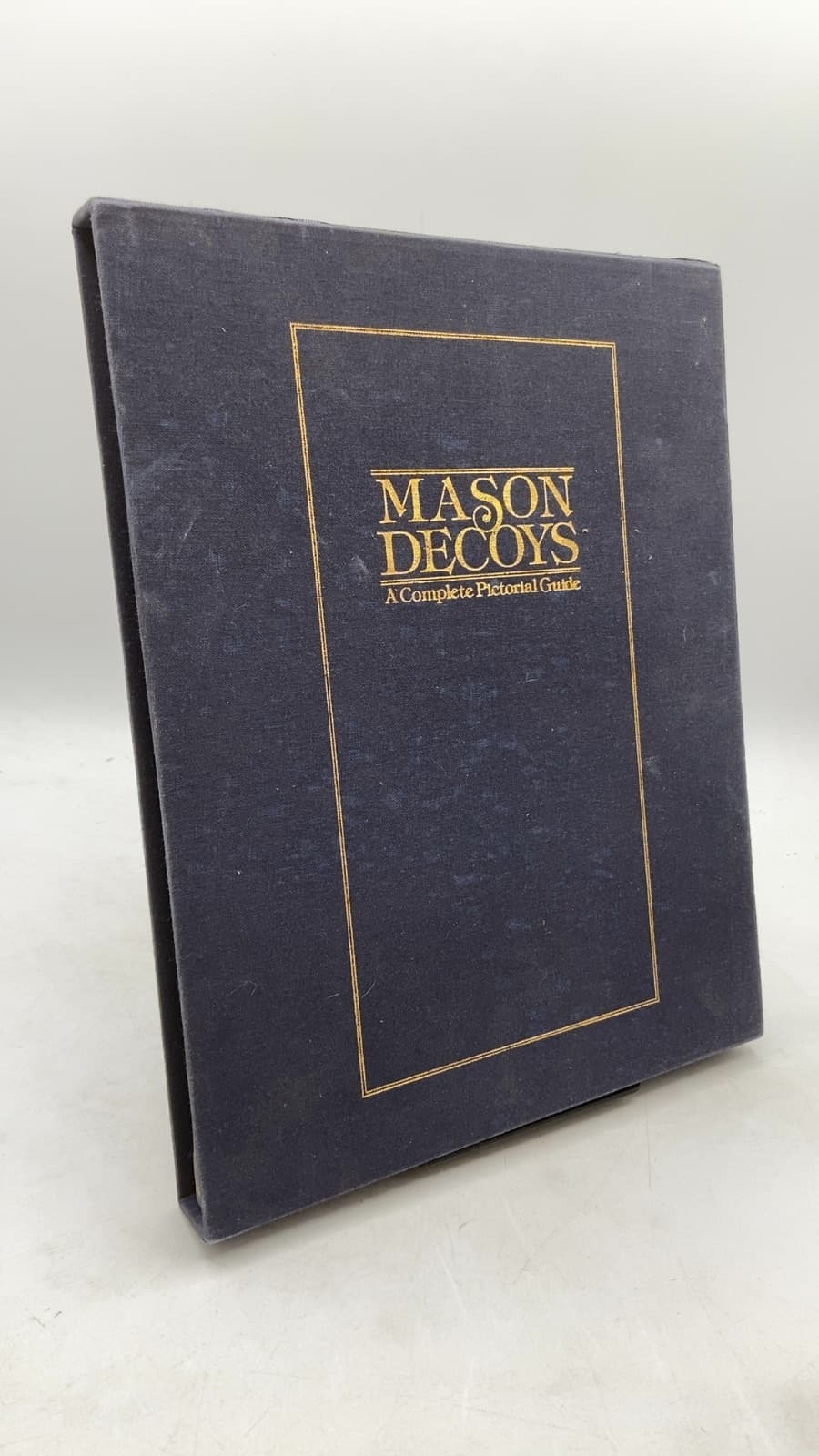 Mason Decoys: A Complete Pictorial Guide by Russ J. Goldberger & Alan G. Haid - front cover