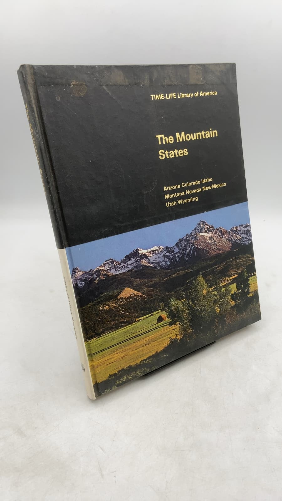 The Mountain States by Marshall Sprague and the Editors of TIME-LIFE BOOKS - front cover