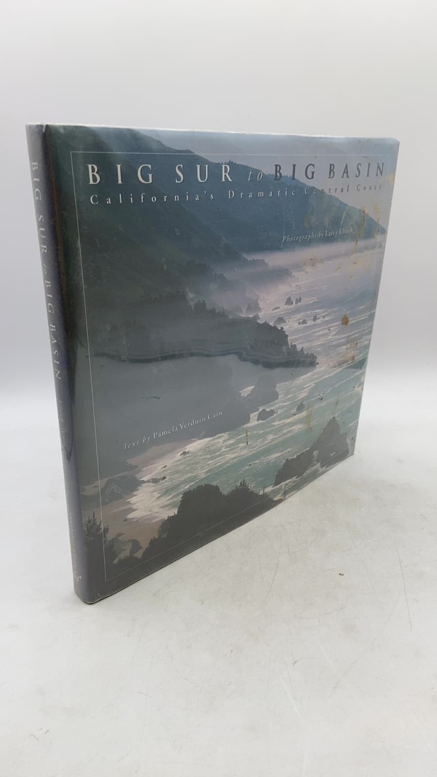 Big Sur to Big Basin: California's Dramatic Central Coast by Pamela Verduin Cain, Larry Ulrich - front cover