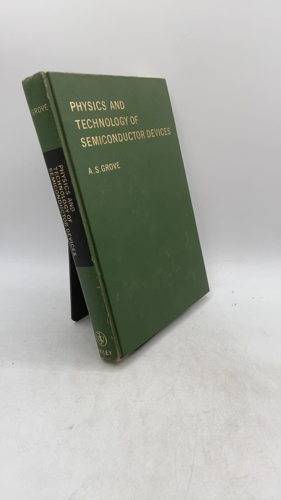 Physics and Technology of Semiconductor Devices by A. S. Grove - front cover