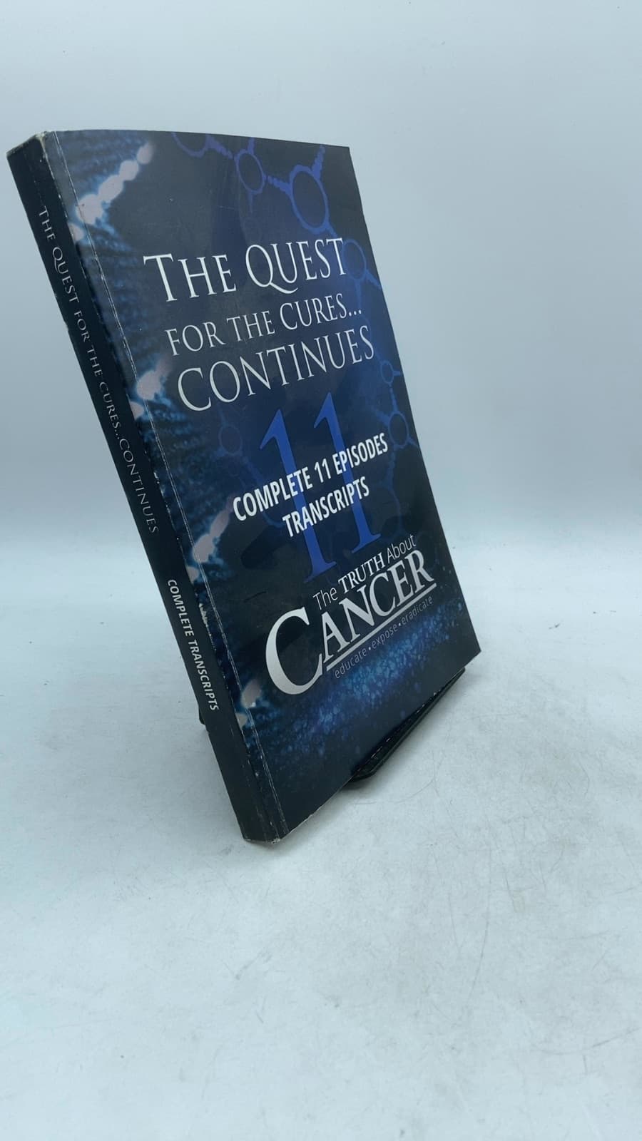 The Quest for the Cures... Continues by Ty Bollinger - front cover