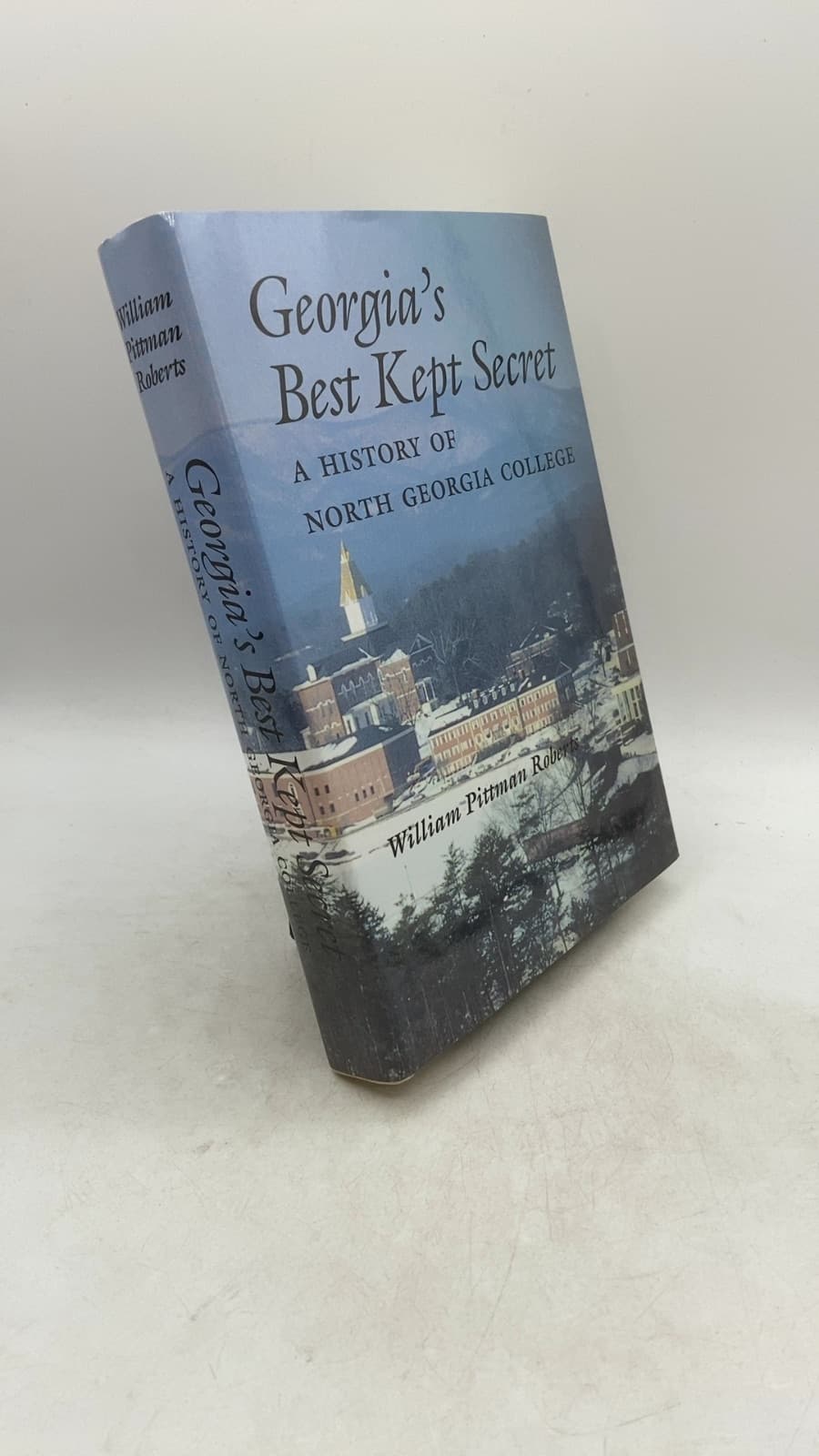 Georgia's Best Kept Secret: A History of North Georgia College by William Pittman Roberts - front cover