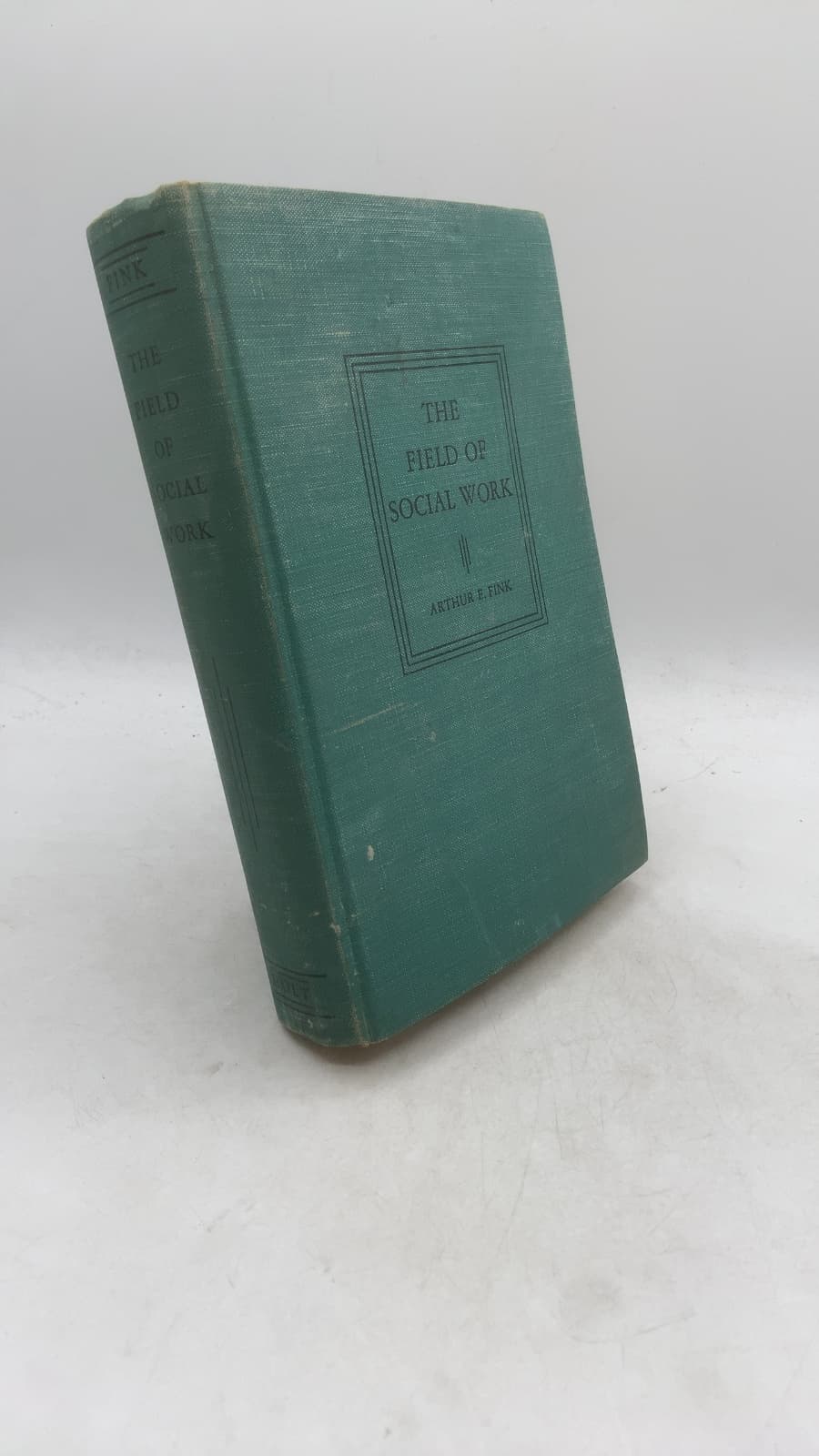 THE Field OF Social Work by Arthur E. Fink - front cover