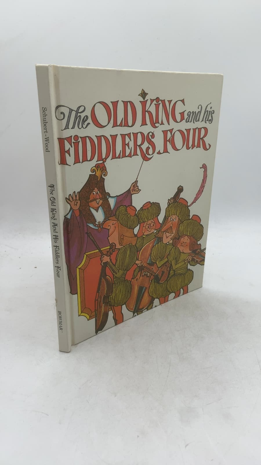 The Old King and His Fiddlers Four by Inez Schubert and Lucille Wood - front cover