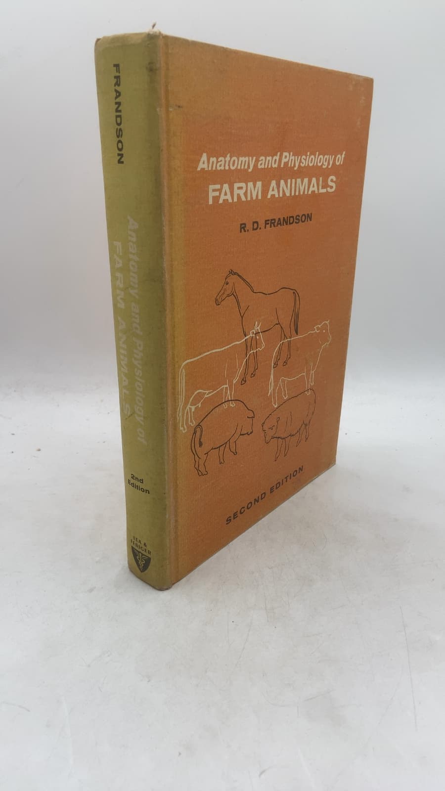 Anatomy and Physiology of Farm Animals by R. D. Frandson, B.S., D.V.M., M.S. - front cover
