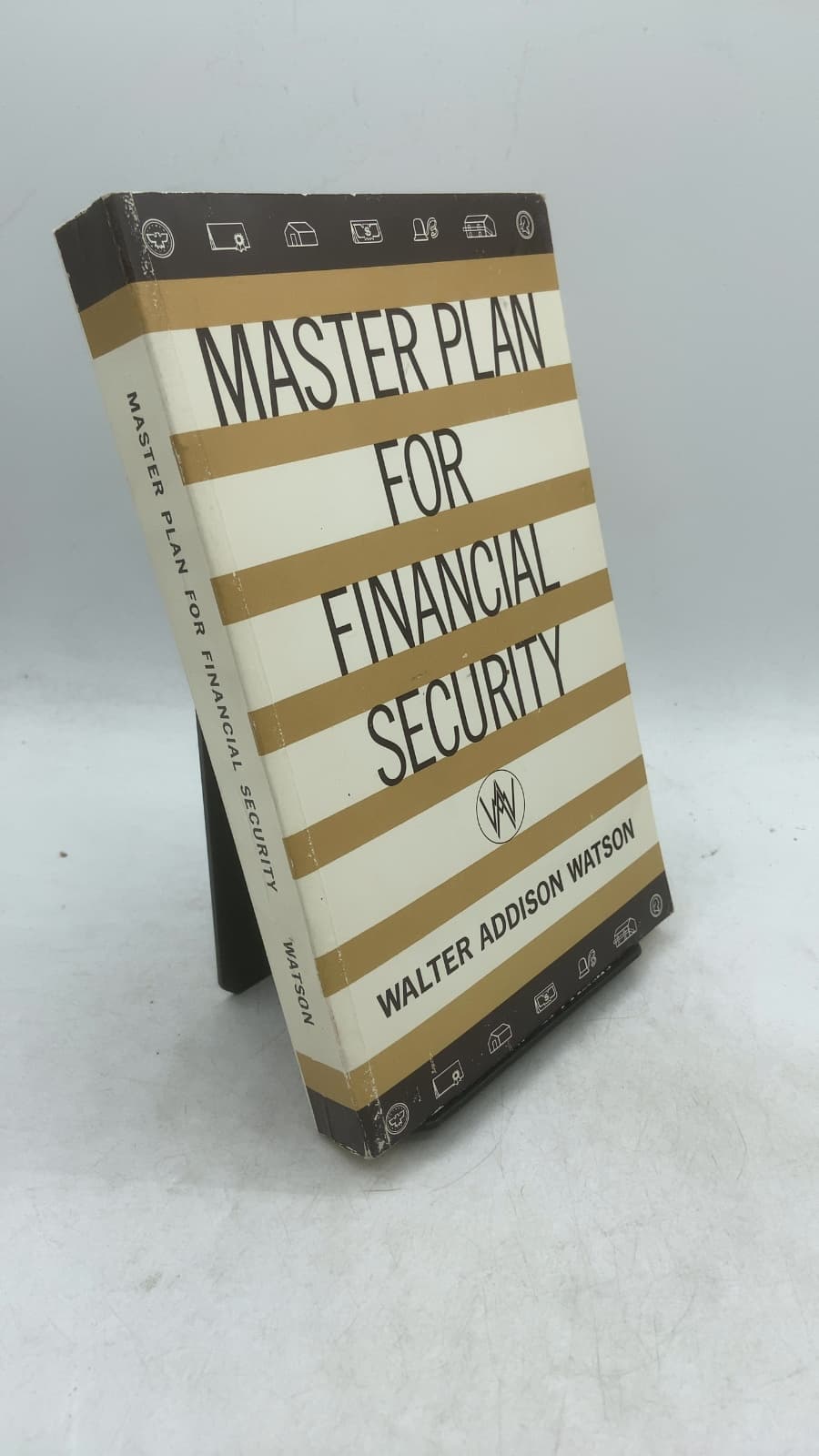 Master Plan FOR Financial Security by Walter Addison Watson - front cover
