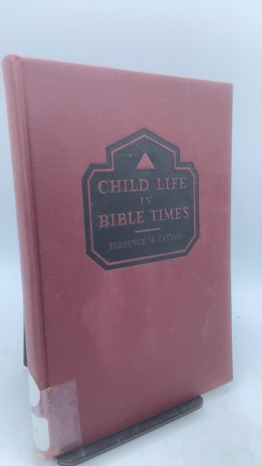 Child Life in Bible Times: Leader's Manual by Florence M. Taylor - front cover