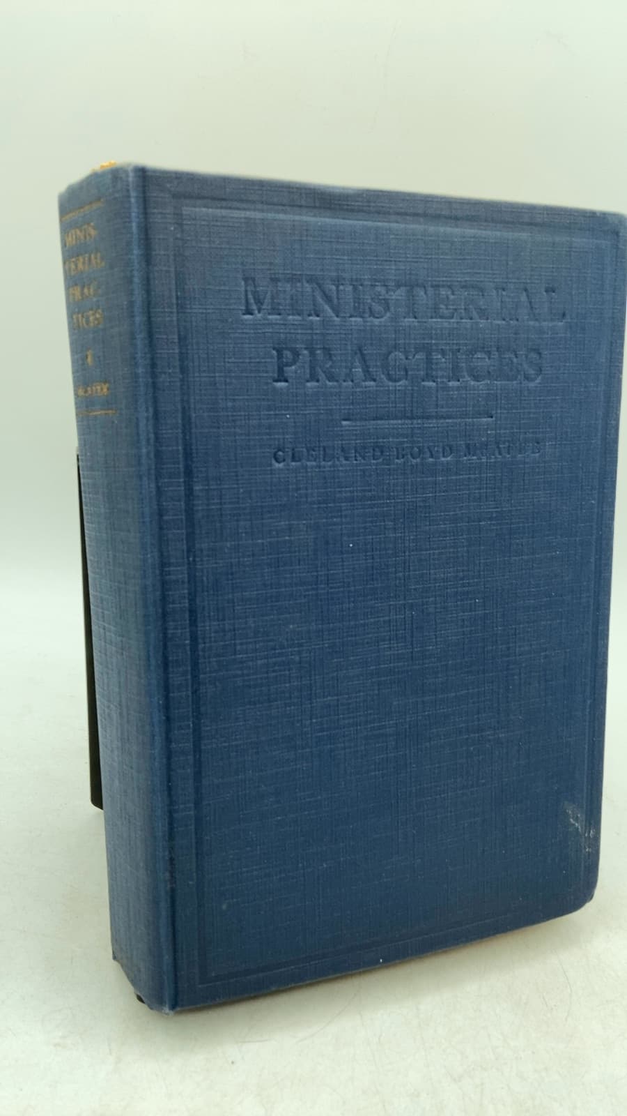 Ministerial Practices: Some Fraternal Suggestions by Cleland Boyd McAfee - front cover