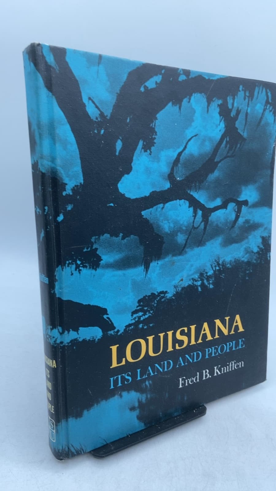 Louisiana ITS Land AND People by Fred B. Kniffen - front cover