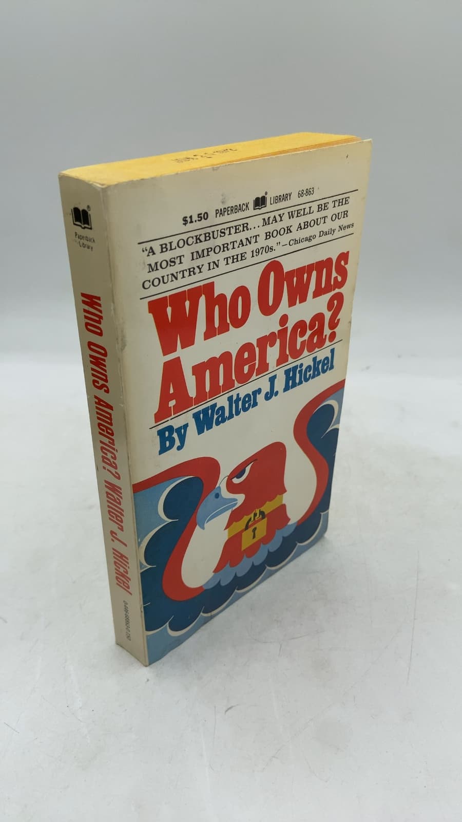 Who Owns America? by Walter J. Hickel - front cover
