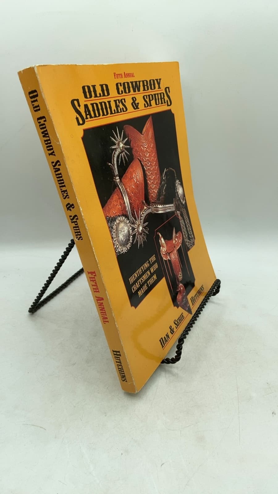 Old Cowboy Saddles & Spurs: Identifying The Craftsmen Who Made Them by Dan & Sebie Hutchins - front cover