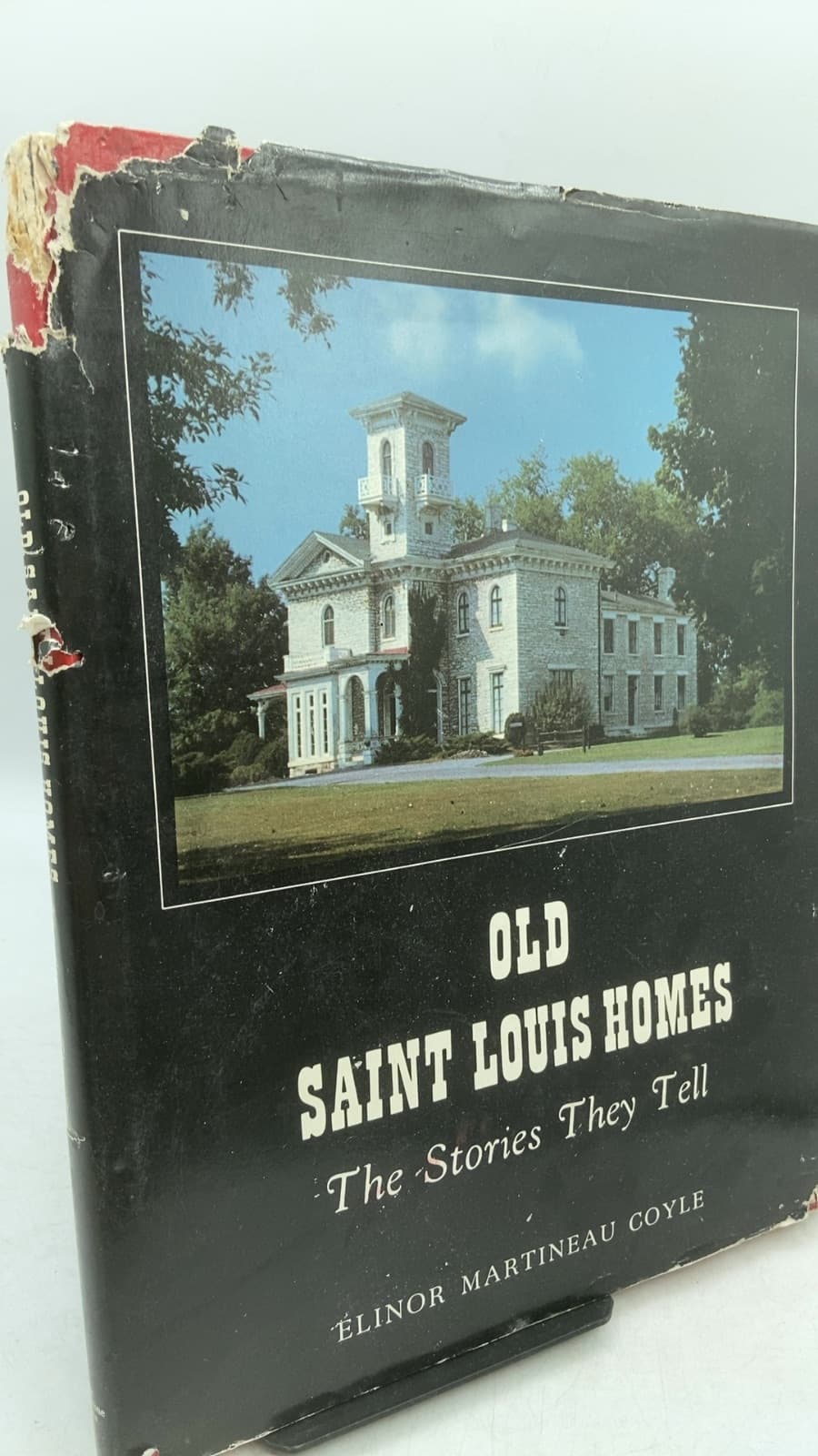 Old Saint Louis Homes: The Stories They Tell by Elinor Martineau Coyle - front cover