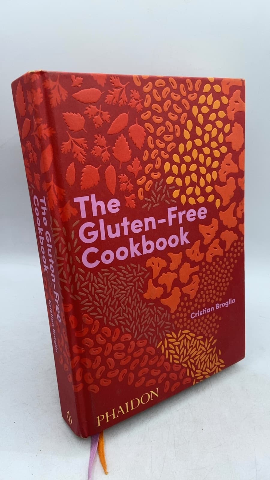 The Gluten-Free Cookbook by Cristian Broglia - front cover