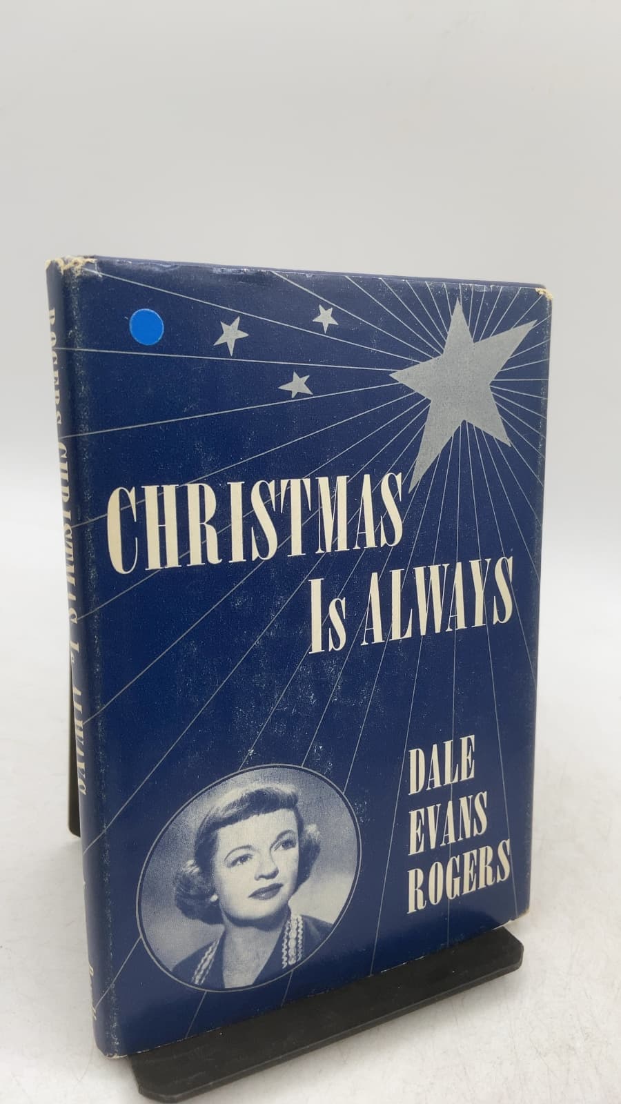 Christmas Is Always by Dale Evans Rogers - front cover