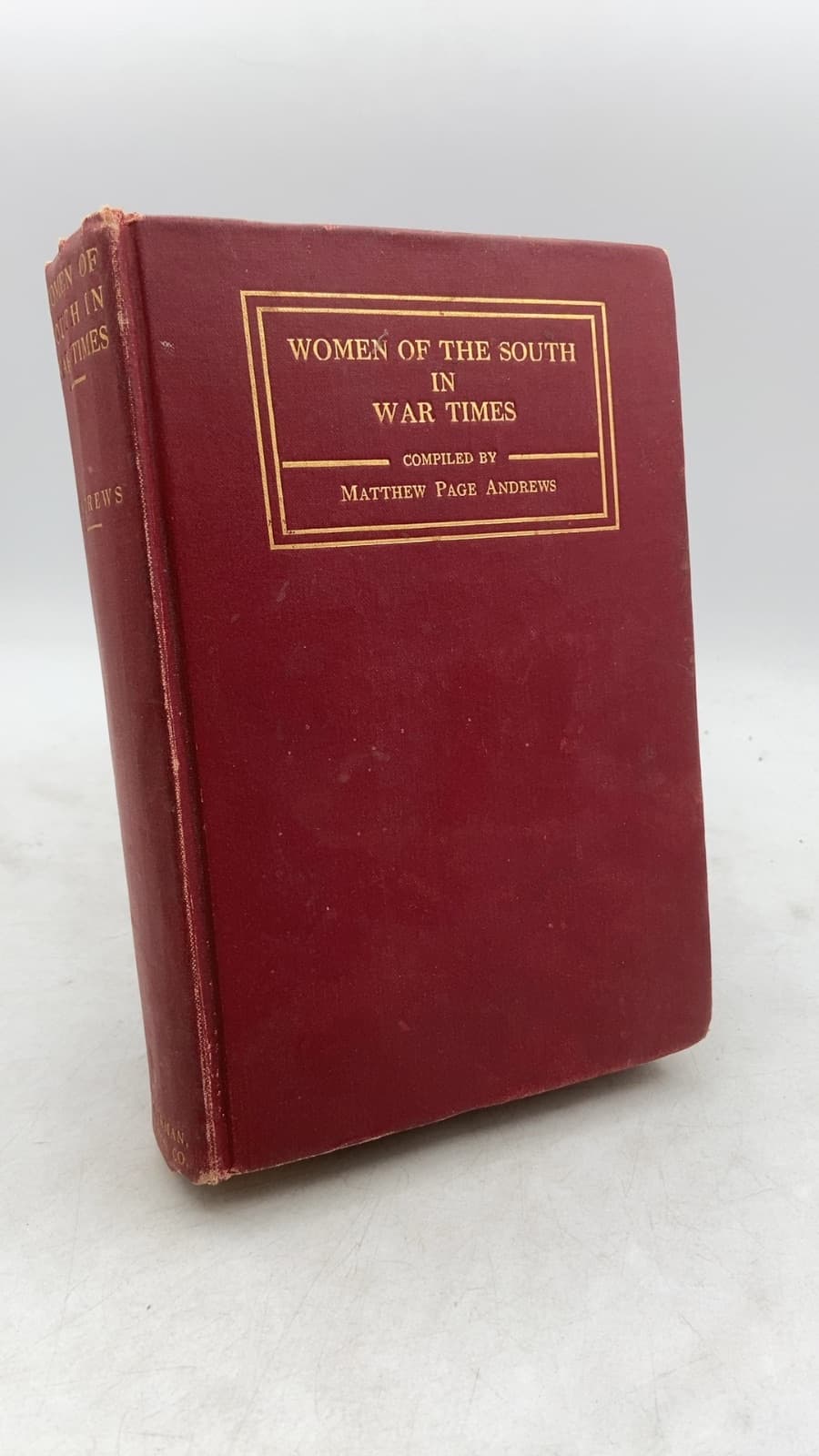 Women OF THE South IN WAR Times by Matthew Page Andrews - front cover