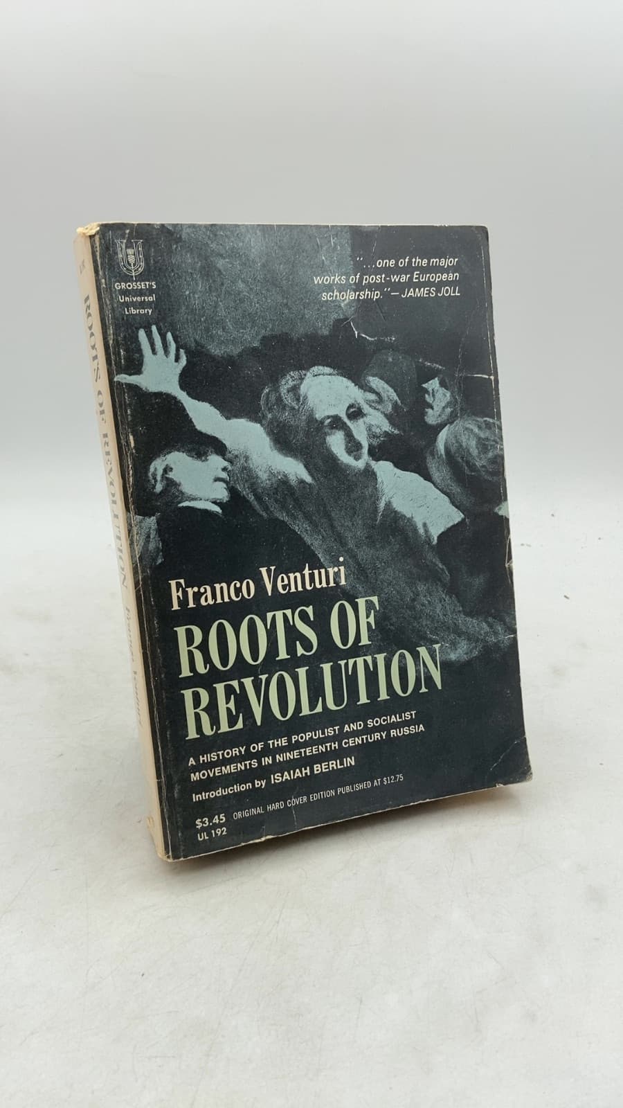 Roots of Revolution: A History of the Populist and Socialist Movements in Nineteenth Century Russia by Franco Venturi - front cover