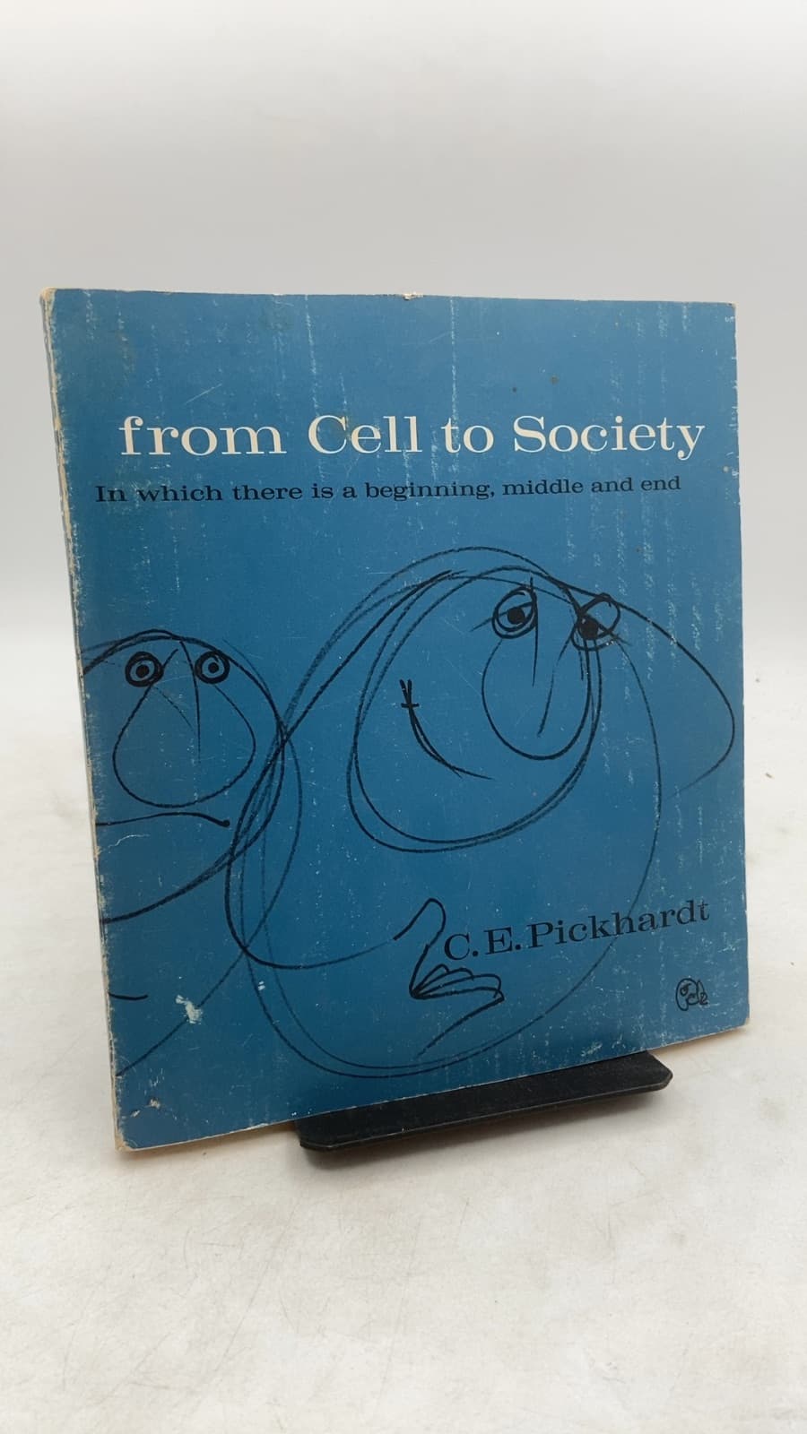 From Cell to Society by C. E. Pickhardt - front cover
