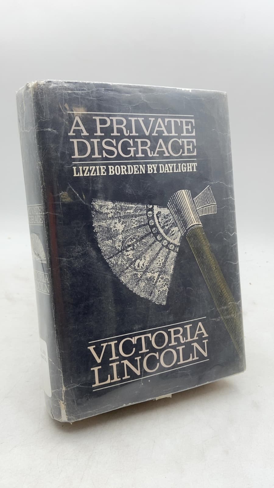 A Private Disgrace: Lizzie Borden by Daylight by Victoria Lincoln - front cover